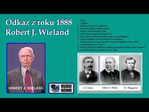 Odkaz z roku 1888 - Robert J. Wieland (audio kniha)