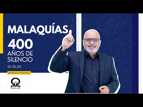 📽 "MALAQUÍAS" | @elpastorcaballero.  | PRÉDICAS CRISTIANAS