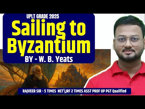 Sailing to Byzantium By W. B. Yeats Detailed Summary Analysis and Line by Line Explanation