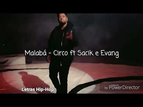 Malabá ft Sacik Brow & Evang - Circo (Letra)