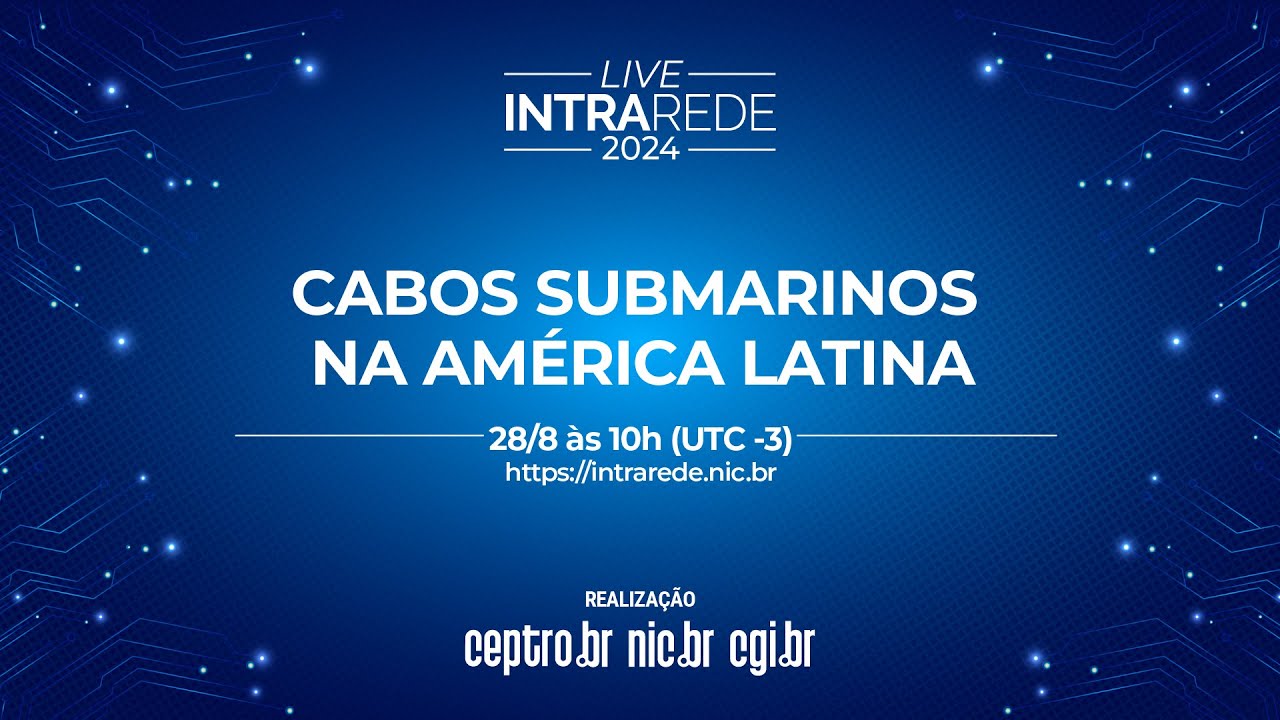 Intra Rede - Cabos submarinos na América Latina