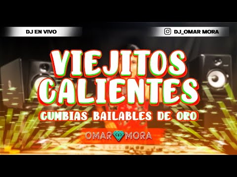 CUMBIAS VIEJITOS CALIENTES MIX - DJ OMAR MORA | CUMBIAS BAILABLES DE ORO, LISANDRO MEZA Y MAS 🍻🕺💃