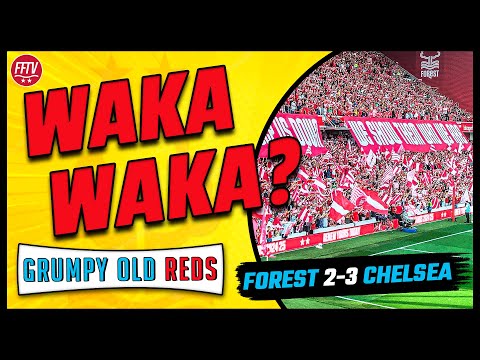 🔴 LIVE GOR | Nottingham Forest 2 - 3 Chelsea | Nuno Out? On The Beach? 