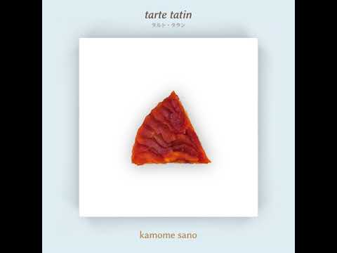 kamome sano - tarte tatin (Audio Only)