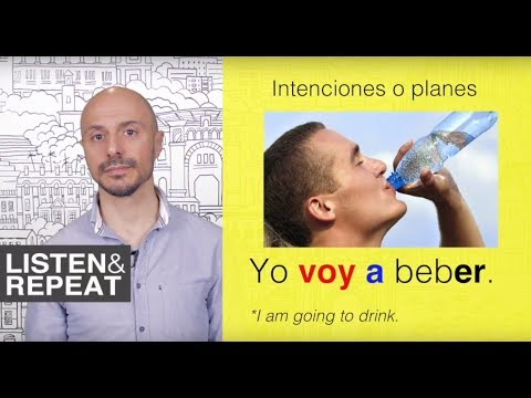 Learn Spanish:(109) Intentions or plans: IR A + infinitivo