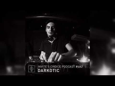 Invite's Choice Podcast 482 - Darkotic