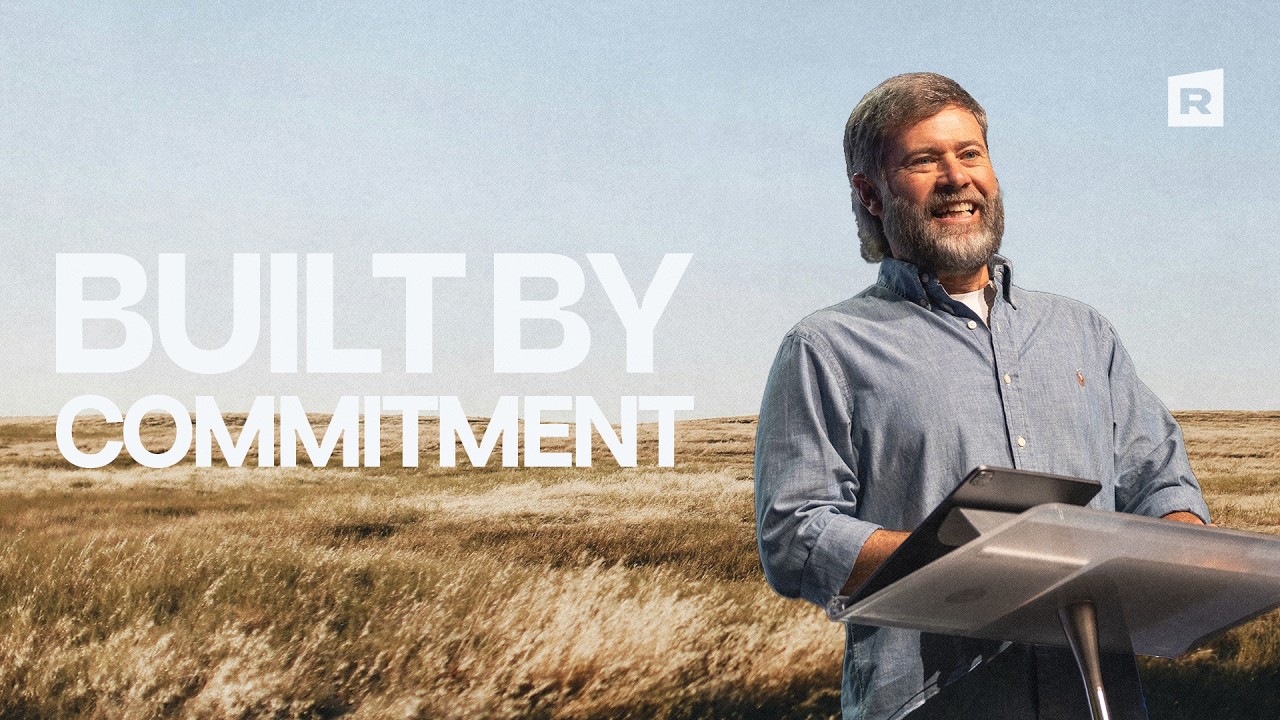 Built By Commitment - Real Life