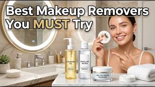 TOP 5 Best Makeup Removers You Must Try 2026 | Makeup Removers You Need For Sensitive Skin Care
