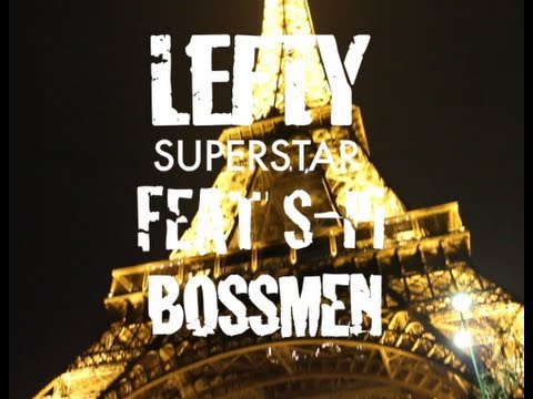 Lefty Feat. S-Pi & Bossmen - Superstar (Clip Officiel)