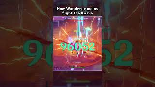 HOW WANDERER MAINS FIGHT THE KNAVE