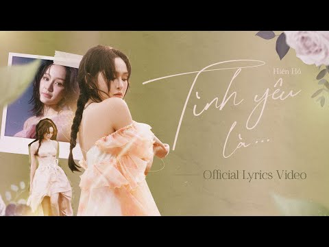 Tình Yêu Là - Hiền Hồ | Official Lyrics Video