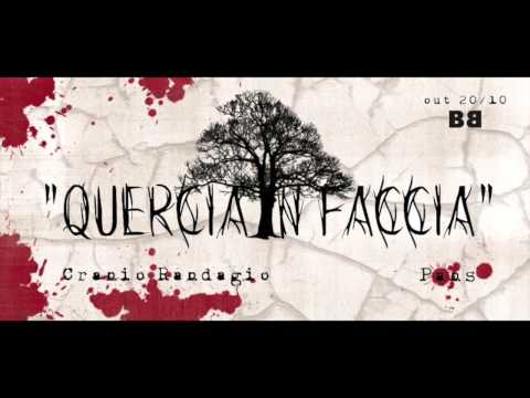 Cranio Randagio - Quercia In Faccia (Prod. by Pans)