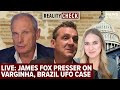 LIVE James Fox UFO Press Conference On Varginha Brazil Case