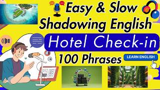 English Podcast | Hotel Check-In | Slow Listening & Speaking Practice A1–A2 | English Shadowing