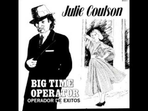 Julie Coulson - Big Time Operator (Operador De Exitos)
