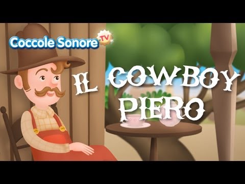 Il cowboy Piero - Italian Songs for children by Coccole Sonore