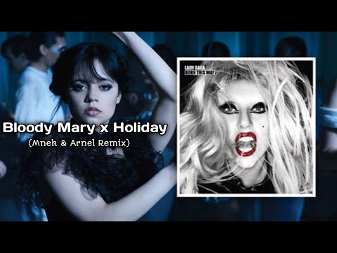 Bloody Mary Lady Gaga (Mnek & Arnel Remix)