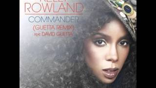 Kelly Rowland - Commander ft. David Guetta - Audio