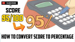 How to Convert Score to Percentage