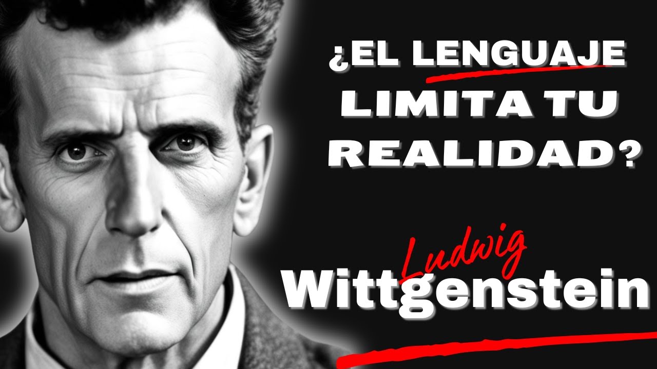 ¿Vives Limitado por el Lenguaje? La Revolución de Wittgenstein