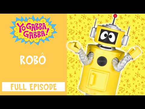 Yo Gabba Gabba Brasil | Robô | @YoGabbaGabbaPortugues