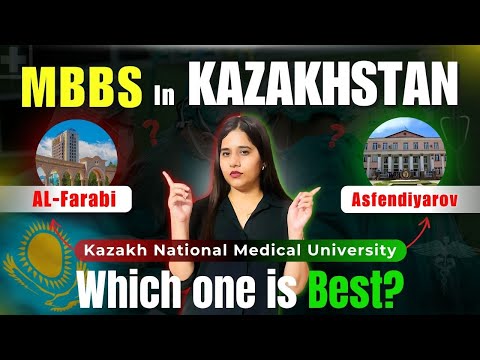 MBBS in Kazakhstan: Al-Farabi vs Asfendiyarov – Which University is Better in 2025?