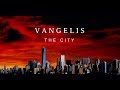 Vangelis The City  Procession