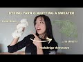 Dyeing Custom Yarn To Knit A Sweater A Vlog