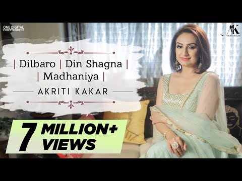 Dilbaro | Din Shagna | Madhaniya  - Akriti Kakar | 