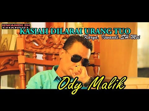 Kasiah Dilarai Urang Tuo - Ody Malik (Official Music Video)
