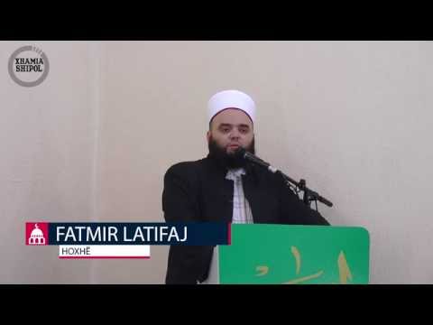 Kujdes nga tri rrugët e devijimit - Hoxhë Fatmir Latifaj