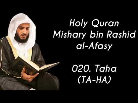 20. Taha (TA-HA) | Full Holy Quran Mishary bin Rashid al-Afasy