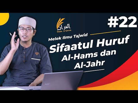 EP22 Sifaatul huruf "Al-Hams dan Al-Jahr" - Ustadz Hamdani Aboe Syuja'