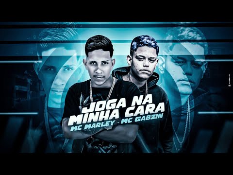 🔵 MC MARLEY FEAT. MC GABZIN - JOGA NA MINHA CARA - REMIX BREGA FUNK
