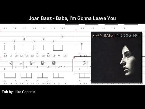 Babe I'm Gonna Leave You - Joan Baez