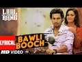 BAWLI BOOCH Lyrical Video Song | LAAL RANG | Randeep Hooda, Meenakshi Dixit | T-Series BAWLI BOOCH Lyrical Video Song | LAAL RANG | Randeep Hooda, Meenakshi Dixit | T-Series