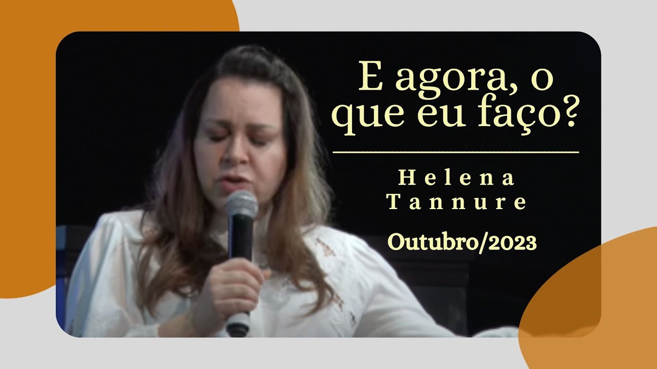 Helena Tannure - E agora, o que eu faço?