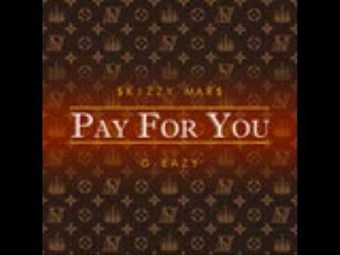 Skizzy Mars - Pay For You (Ft. G-Eazy and Devon Baldwin)