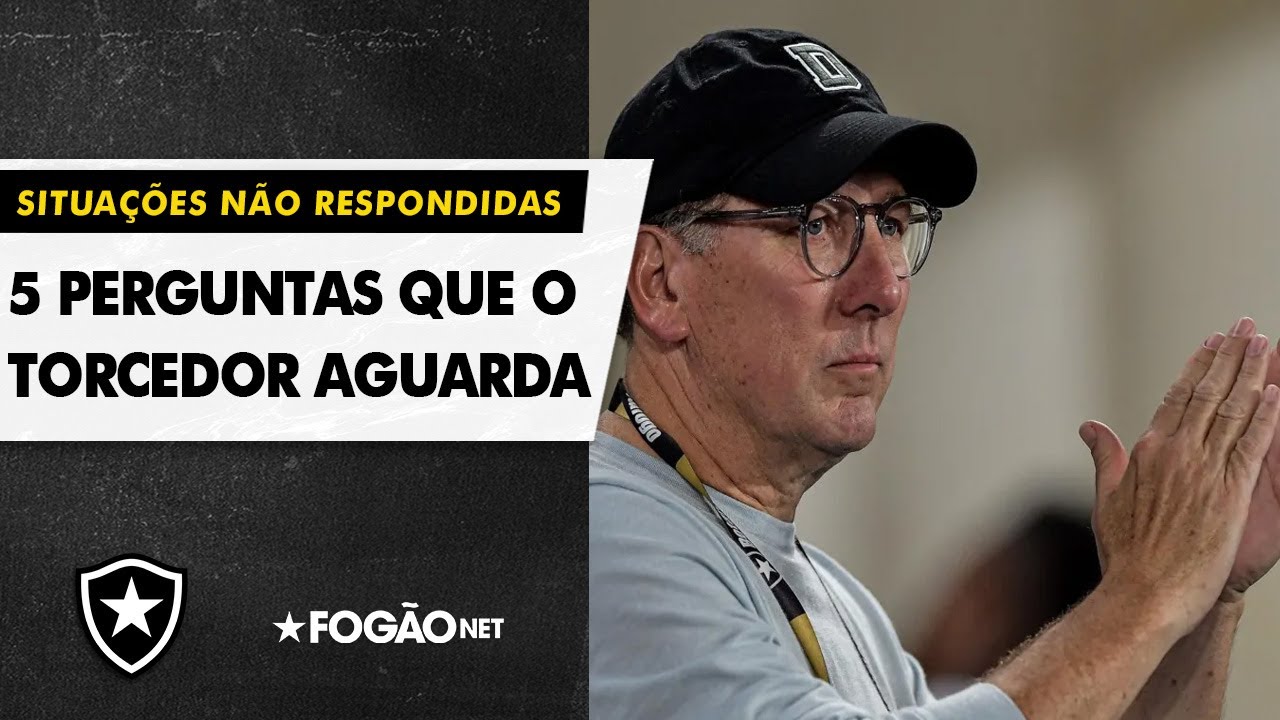 VÍDEO | Cinco perguntas que todo torcedor do Botafogo quer saber