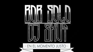 03 - Bob Solo & DJ Skut - La otra cara [Prod. DJ Skut]