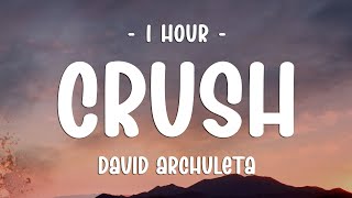 Download lagu [1 HOUR] David Archuleta - Crush (Lyrics) mp3