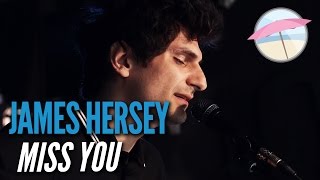 James Hersey - Miss You (Live at the Edge)