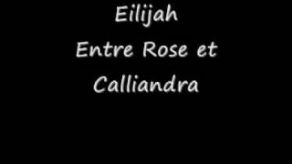 Eilijah-Entre Rose et Calliandra