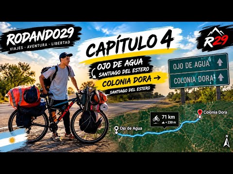 EN BICI POR SANTIAGO DEL ESTERO→Sumampa Los telares→ Colonia Dora | Capítulo 4 rectas y pesca 🎣🦦