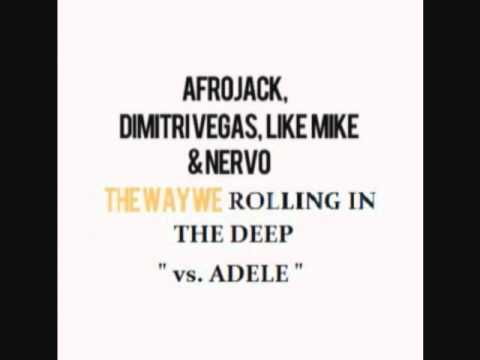 Afrojack-Dimitri-Vegas-Like-Mike-NERVO vs. Adele -The Way We Rolling In The Deep