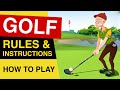 Rules Of GOLF How To PLAY GOLF Golf Rules For Beginners EXPLAINED