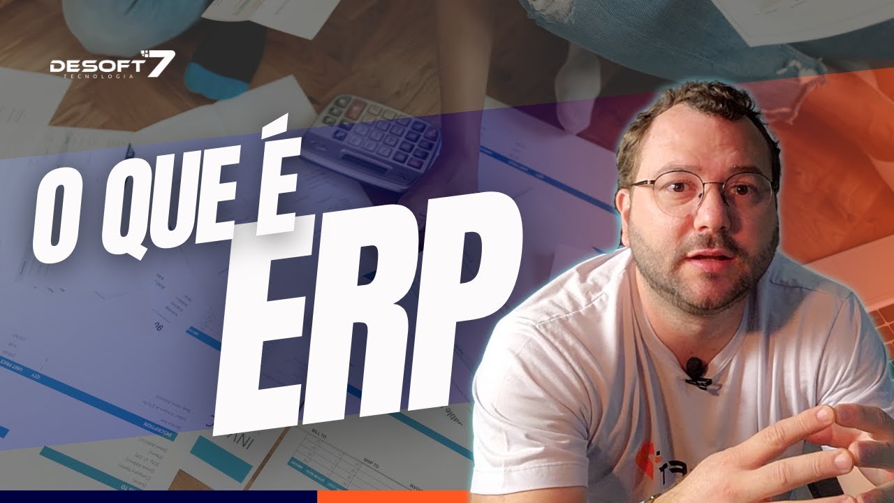O que é ERP? (Enterprise Resources Planning)