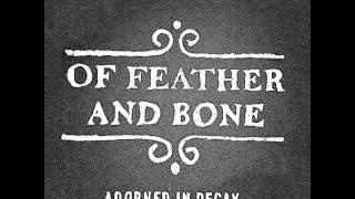 Of Feather and Bone - Adorned In Decay 7&quot; [2014]