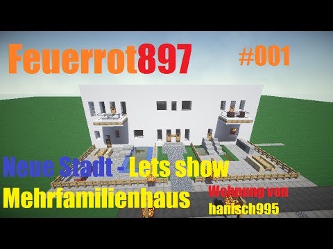 Mehrfamilienhaus in Minecraft #1 - Lets show Neue Stadt [deutsch+HD ] | Feuerrot897