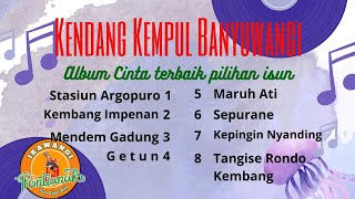 Download lagu Kendang Kempul Banyuwangi Lawas Edisi Cinta Pilihan Isun mp3